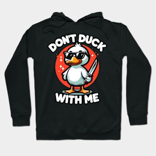 Dont Duck with me | T shirt Design Hoodie